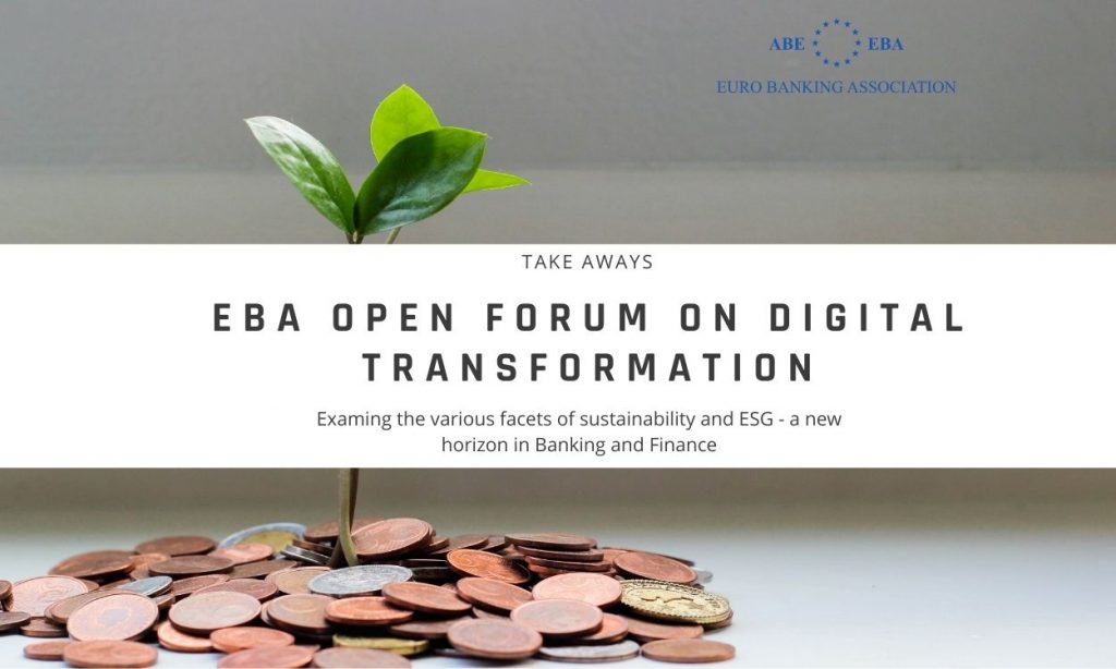 Traxpay Take Aways of EBA Open Forum Digital Transformation
Examining the various facets of Sustainability and ESG - A new horizon in Banking and Finance? 
